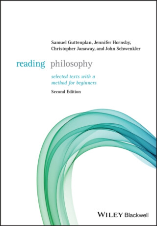Reading Philosophy - Christopher  Janaway,Samuel  Guttenplan,John Schwenkler,Jennifer  Hornsby