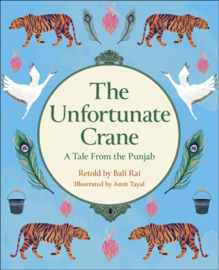 Reading Planet KS2: The Unfortunate Crane: A Tale from the Punjab - Stars/Lime - Bali Rai