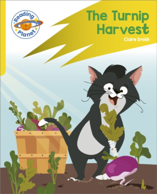 Reading Planet: Rocket Phonics â€“ Target Practice - The Turnip Harvest - Yellow - Claire Smith