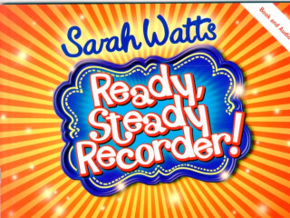 Ready, Steady Recorder! Pupil Book & CD - Sarah Watts