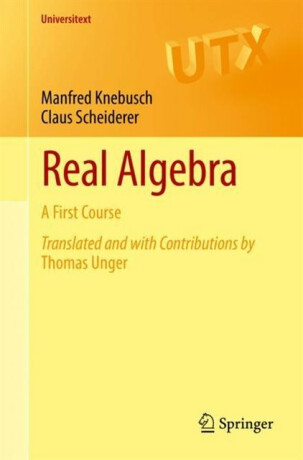 Real Algebra - Claus Scheiderer,Manfred Knebusch