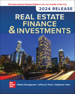 Real Estate Finance & Investments: 2024 Release ISE - Jeffrey Fisher,William Brueggeman