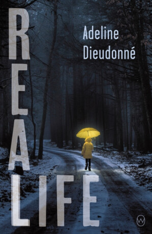 Real Life - Adeline DieudonnÂ©