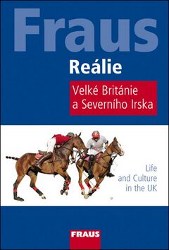 Reálie Velké Británie a Severního Irska - Life and Culture in the UK - Paul Whitton
