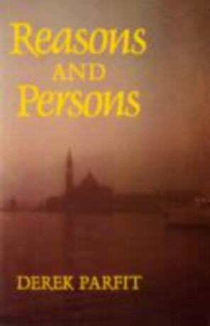 Reasons and Persons - Parfit Derek