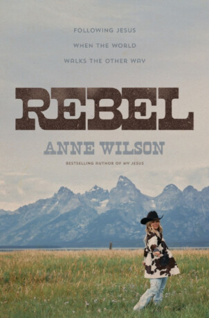 Rebel - Anne Wilson