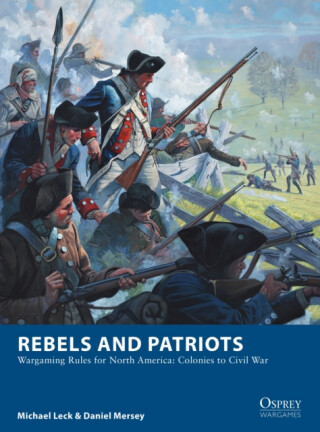 Rebels and Patriots - Daniel Mersey,Michael Leck