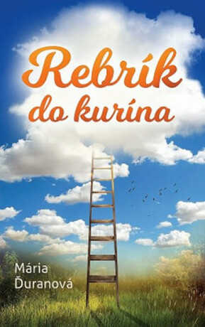 Rebrík do kurína (slovensky) - Mária Ďuranová