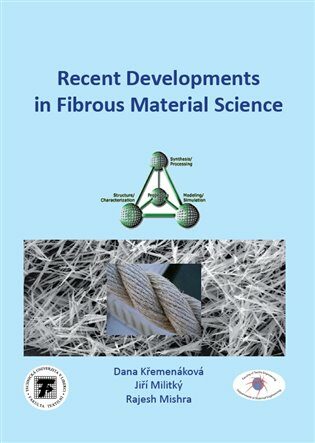 Recent Developments in Fibrous Material Science - Jiří Militký,Dana Křemenáková,Rajesh Mishra