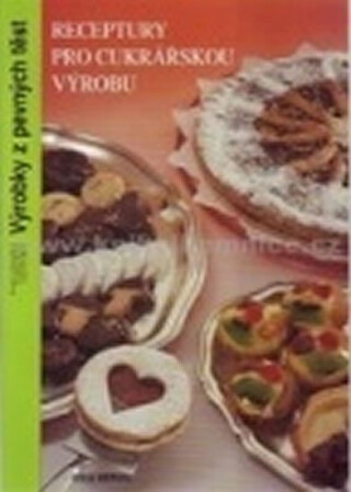 Receptury pro cukrářskou výrobu - Výrobky z pevných těst (2. vydání) - kolektiv autorů,Jaroslava Stejskalová