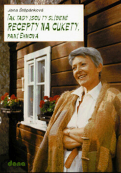 Recepty na cukety, paní Ehmová - Jana Štěpánková