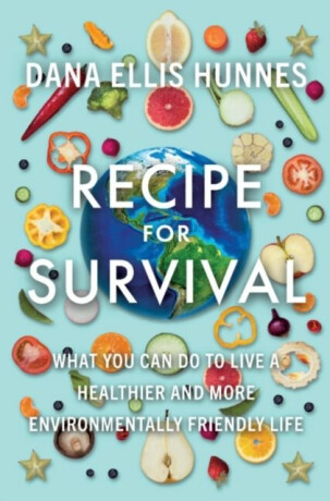 Recipe for Survival - Dana Ellis  Hunnes