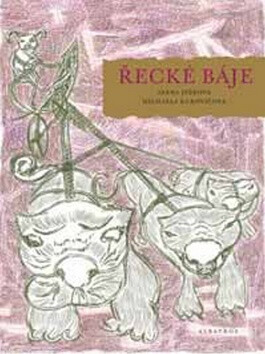 Řecké báje - Alena Ježková,Michaela Kukovičková
