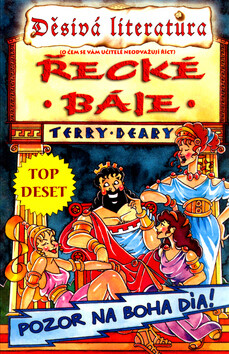 Řecké báje - Terry Deary,Michael Tickner