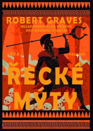 Řecké mýty - Robert Graves,Ondřej Červenka