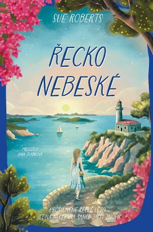 Řecko nebeské - Sue Roberts