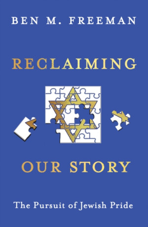 Reclaiming Our Story - Ben M. Freeman