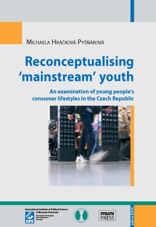 Reconceptualising ‘mainstream’ youth - Michaela Hráčková