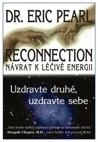 Reconnection. Návrat k léčivé energii - Eric Pearl