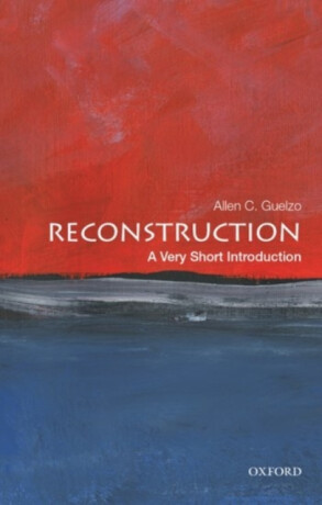 Reconstruction - Allen C.  Guelzo