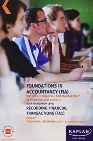 RECORDING FINANCIAL TRANSACTIONS - EXAM KIT - KAPLAN PUBLISHING