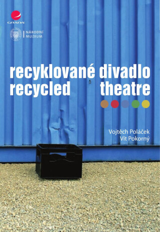 Recyklované divadlo - Vít Pokorný,Vojtěch Poláček