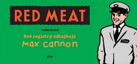Red Meat, kniha druhá - Jáchym Topol,Max Cannon