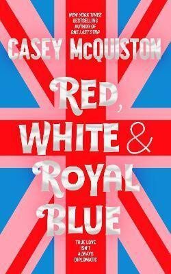 Red, White & Royal Blue - Casey McQuistonová