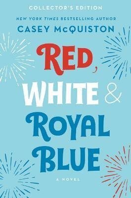 Red, White & Royal Blue: Collector´s Edition - Casey McQuistonová
