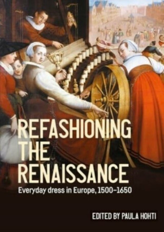 Refashioning the Renaissance - 