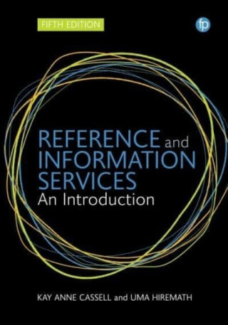 Reference and Information Services - Kay Ann Cassell,Uma Hiremath
