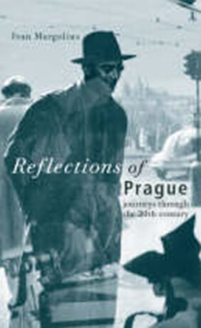 Reflections of Prague - Ivan Margolius