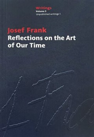 Reflections on the Art of Our Time - Josef Frank