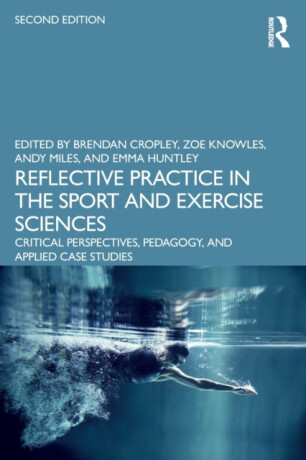 Reflective Practice in the Sport and Exercise Sciences - 