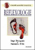 Reflexologie - zdravé masáže chodidel - Inge Dougans,Suzanne Ellis