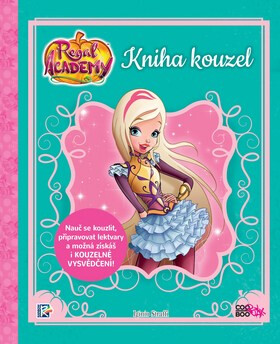 Regal Academy Kniha kouzel - Iginio Straffi