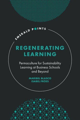 Regenerating Learning - Isabel  Froes,Maribel  Blasco