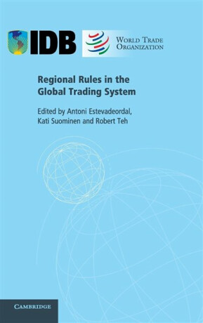 Regional Rules in the Global Trading System - 