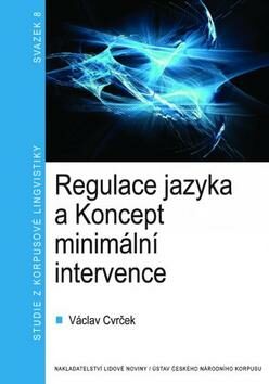 Regulace jazyka a koncept minimální intervence - Václav Cvrček