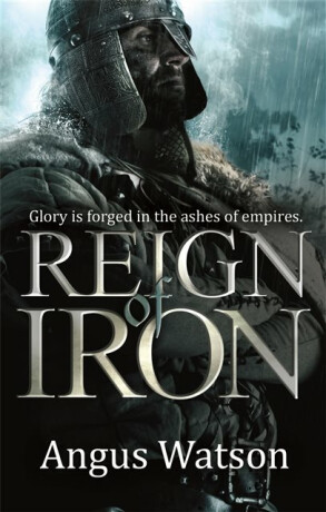 Reign of Iron - Watson Angus