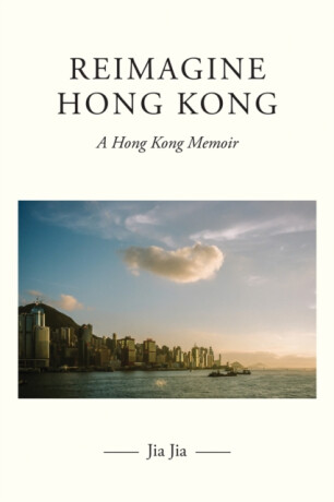 Reimagine Hong Kong - Jia Jia