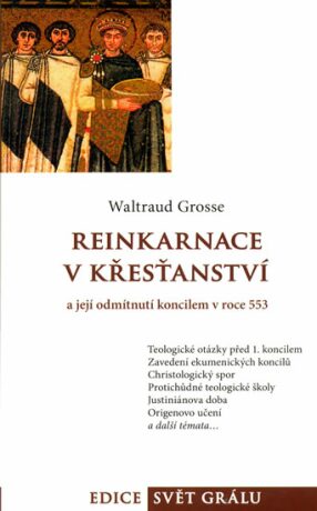 Reinkarnace v křesťanství - Grosse Waltraud