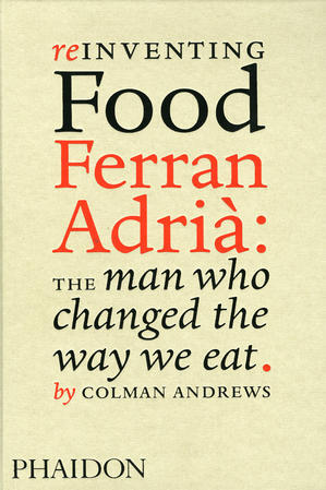Reinventing Food - Colman Andrews