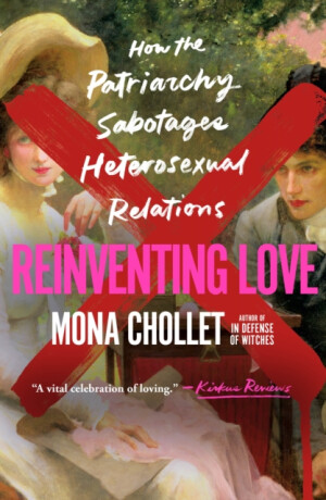 Reinventing Love - Mona Chollet
