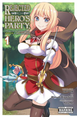 Rejected by the Hero's Party, a Princess Decided to Live a Quiet Life in the Countryside, Vol. 1 - Dayeun Kim,Zappon Zappon,Yasumo Zappon,Mutsuki Higashioji