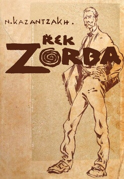 Řek Zorba - Nikos Kazantzakis