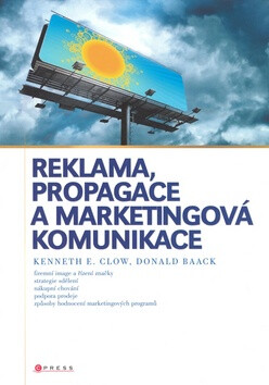 Reklama, propagace a marketingová komunikace - Kenneth Clow