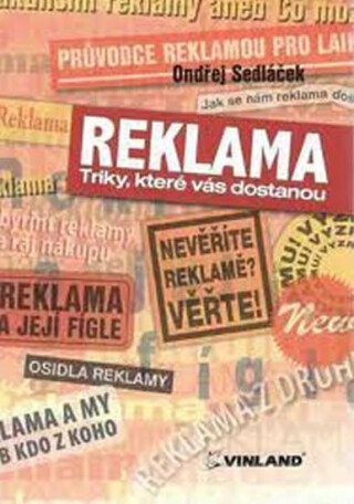 Reklama-Triky, které vás dostanou - Ondřej Sedláček