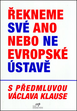 Řekneme své ano nebo ne Evropské ústavě - 