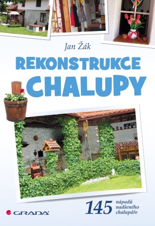 Rekonstrukce chalupy - Jan Žák
